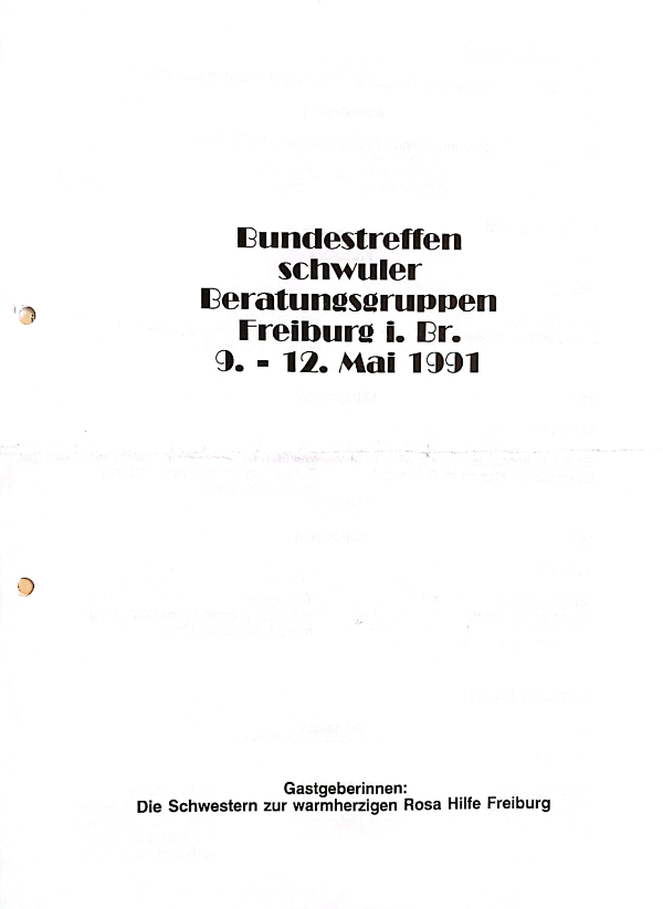 mittige fette Schrift: Bundestreffen schwuler Beratungsgruppen Freiburg i. Br. 9-12. Mai 1991, unten klein: Gastgeberinnen: Die Schwestern zur warmherzigen Rosa Hilfe Freiburg