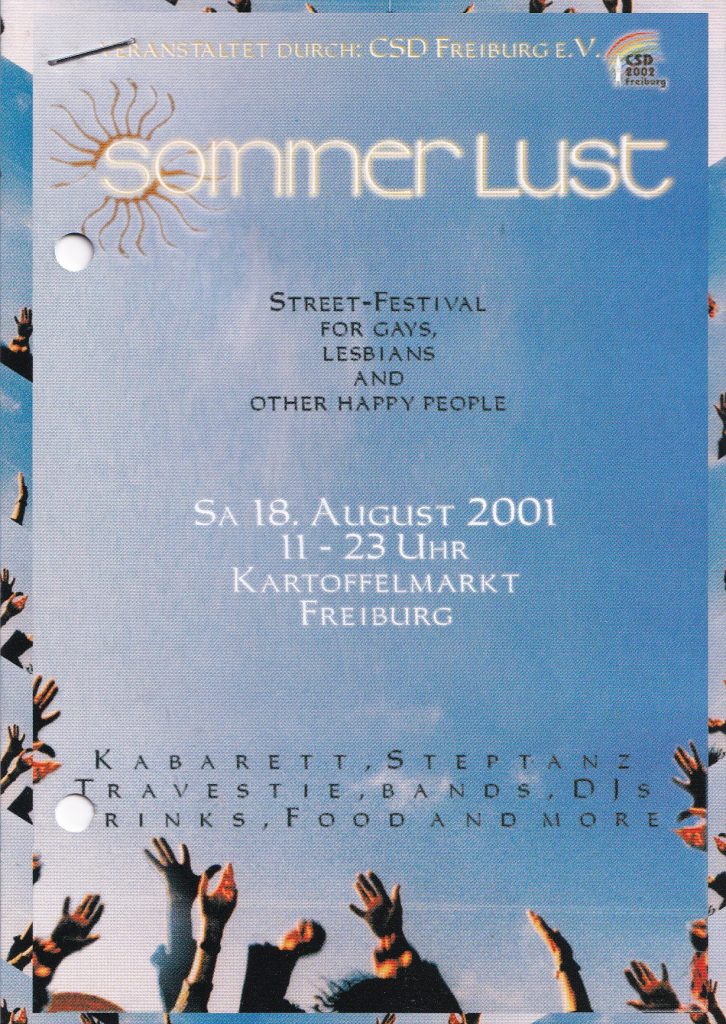 blauer Flyer (Himmel), zu sehen sind nach oben gestreckte Hände, Text: Veranstaltet durch CSD Freiburg Sommerlust Street-Festival for gays, lesbians and other happy people Sa 18. August 2001 11-23 Uhr Kartoffelmarkt Freiburg Kabarett, Steptanz, Travestie, Bands, Djs Drinks Food and more.