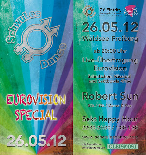 Flyer zum Eurovision Special von Schwullesdance am 26.05.2012, Text: 7 € Eintritt, 26.05.12 Waldsee Freiburg ab 20:00 Uhr Live-Übertragung Eurovision Schnittchen, Käseigel und Sektbowle Robert Sun 80a / 90s / Dance & Pop Sekt Happy Hour 22:30 23:00 / 1.00-1:30 www.schwulesdance.com mit freundlicher Unterstützung von GLEISNOST