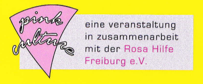 Logo "pink culture" auf rosa umgedrehtem Dreieck; Text: eine Veranstaltung in Zusammenarbeit mit der Rosa Hilfe Freiburg e.V.