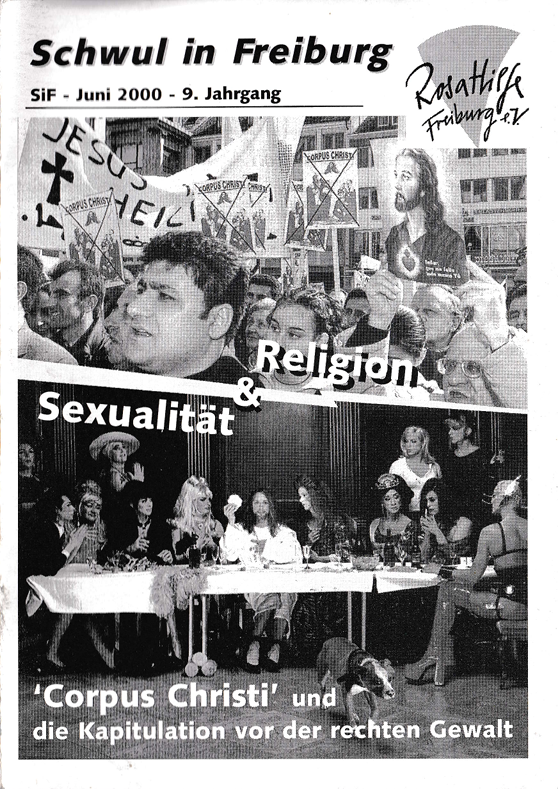 SiF Titelseite (Juni 2000), zeigt oben eine Demonstration christlicher Protestierender (u.a. Schilder mit Kreuzen und Christusportrait), darunter ein Bild von einer Abendmahlszene, dargestellt von Dragqueens. Darunter steht: Religion & Sexualität. Corpus Christi und die Kapitulation vor der rechten Gewalt.